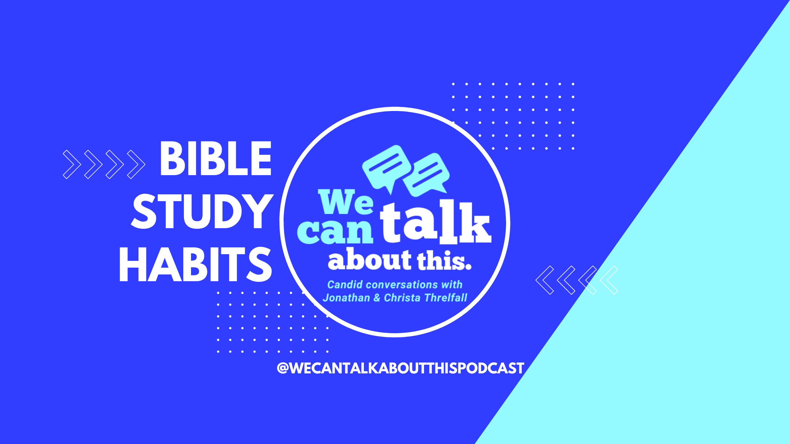 Bible Study: Why & How
